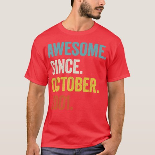 21 Years Old Awesome Since October 2001 21st Birth T_Shirt