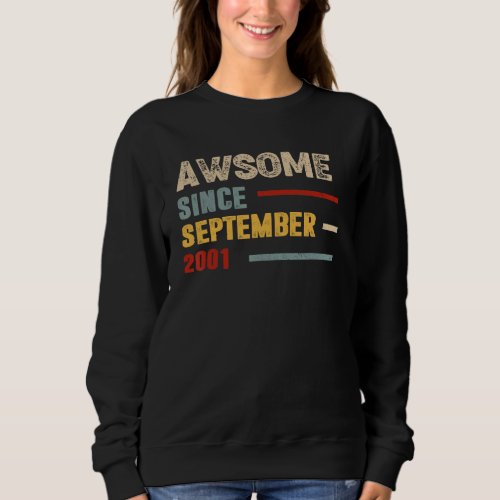 21 Years Old  Awesome Since September 2001 21st 13 Sweatshirt
