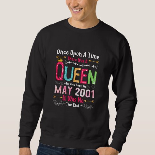 21 Years Old Girls 21st Birthday Queen May 2001 Sweatshirt