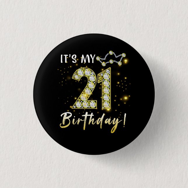 21 years old It_s my Birthday 21th Birthday Diamon Button (Front)