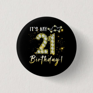 21 years old It_s my Birthday 21th Birthday Diamon Button