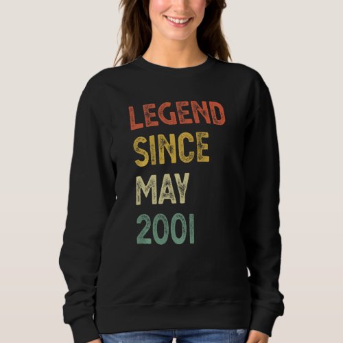 21 Years Old Legend Since May 2001 21st Birthday M Sweatshirt