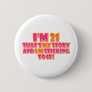 21 Years Old Pinback Button