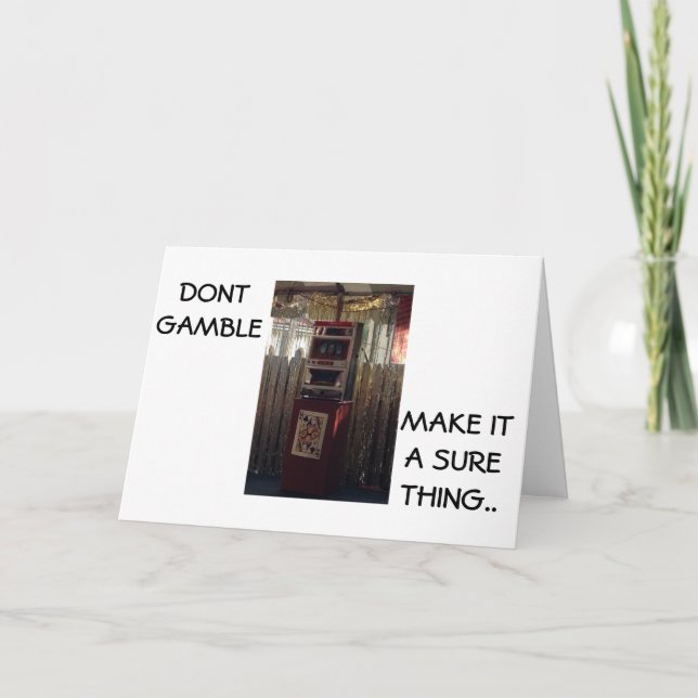 21ST BIRTDAY HUMOR DON'T GAMBLE BE SURE CARD (Front)