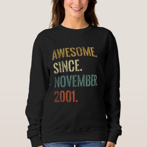 21st Birthday 21 Year Old Awesome Since November 2 Sweatshirt