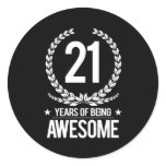 21st Birthday (21 Years Of Being Awesome) Classic Round Sticker 21st Birthday (21 Years Of Being Awesome) Classic Round Sticker