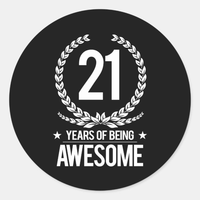 21st Birthday (21 Years Of Being Awesome) Classic Round Sticker (Front)