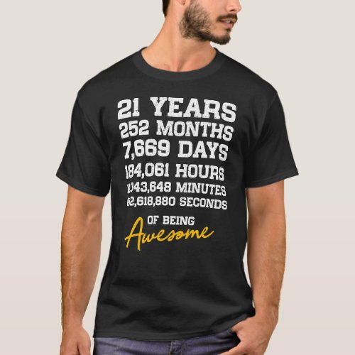 21st Birthday 21 Years Old Being Awesome Anniversa T_Shirt