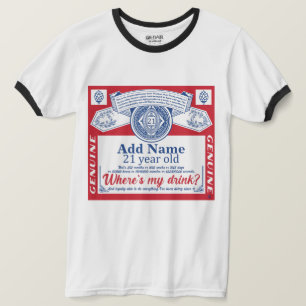 21st Birthday Add Name drinks   T-Shirt
