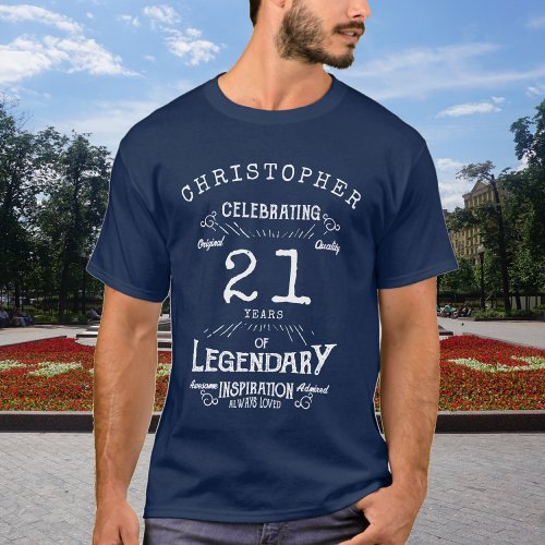 21st Birthday Add Name Legendary Blue Legend T_Shirt