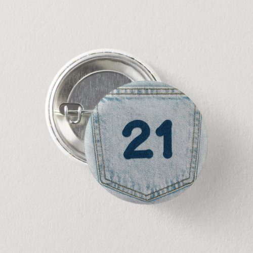 21st Birthday Badge _ Denim Jeans Button