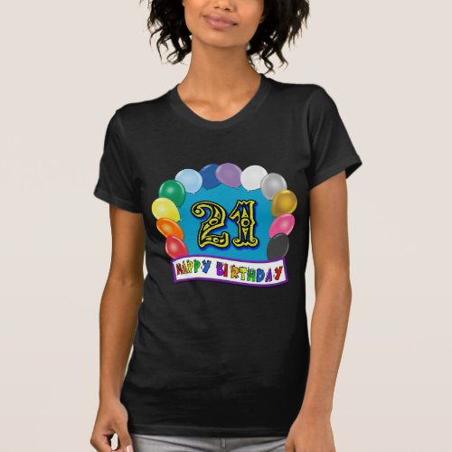 21st Birthday Balloon Arch T_Shirt to Personalize