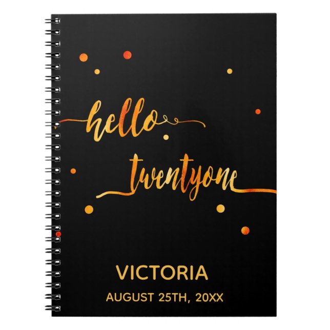 21st birthday black gold hello 21 name script notebook (Front)