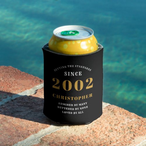 21st Birthday Born 2002 Add Name Black Gold Can Cooler
