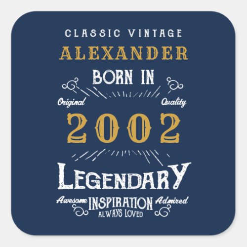 21st Birthday born 2002 Add Name Legend Blue Gold Square Sticker