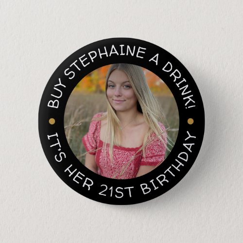 21st Birthday Buy Me A Drink  Button