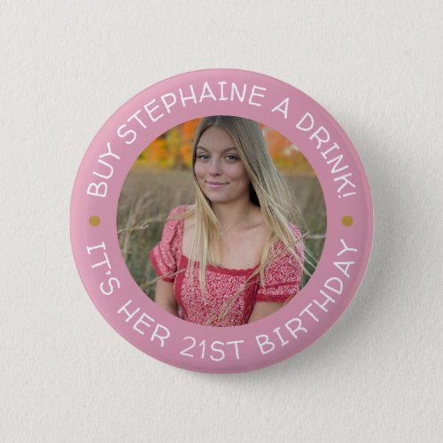 21st Birthday Buy Me A Drink  Button