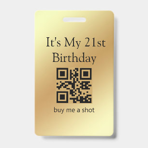 21st birthday, buy me a shot,qr code,gold metallic badge