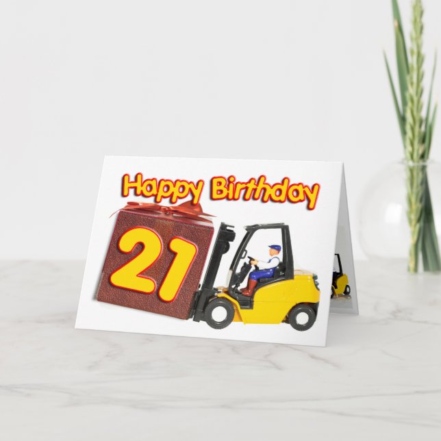 21st birthday card with a fork lift truck (Front)