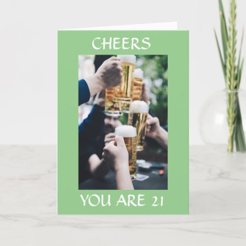21st BIRTHDAY CELEBRATE AND CHEERS TO YOU Card