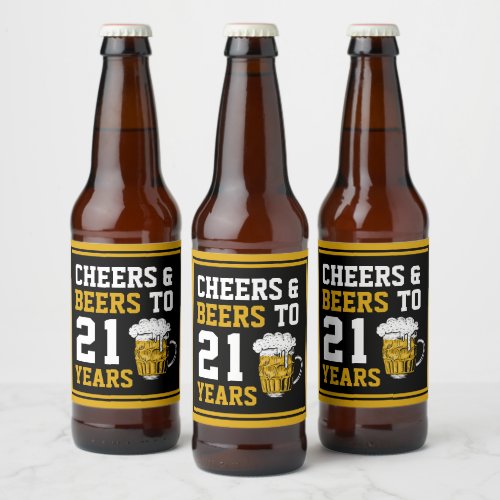 21st Birthday Cheers  Beers to 21 Years Beer Bottle Label