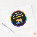 [ Thumbnail: 21st Birthday: Colorful Rainbow # 21, Custom Name Round Sticker ]