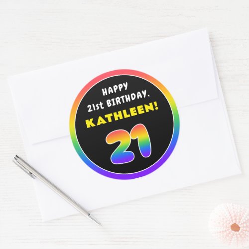 21st Birthday Colorful Rainbow  21 Custom Name Classic Round Sticker