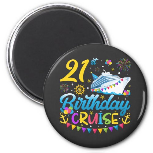 21st Birthday Cruise B_Day Party Circle Magnet