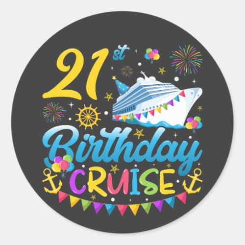 21st Birthday Cruise B_Day Party Classic Round Sticker