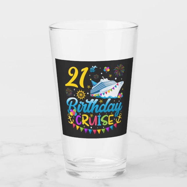 21st Birthday Cruise B-Day Party Drinking Glass (Front)