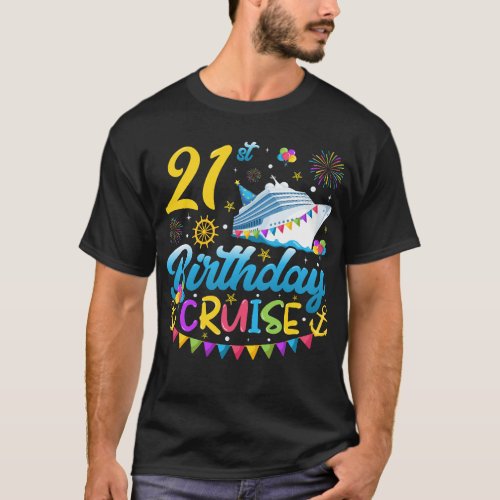 21st Birthday Cruise B_Day Party Men T_Shirt