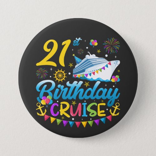 21st Birthday Cruise B_Day Party Round Button
