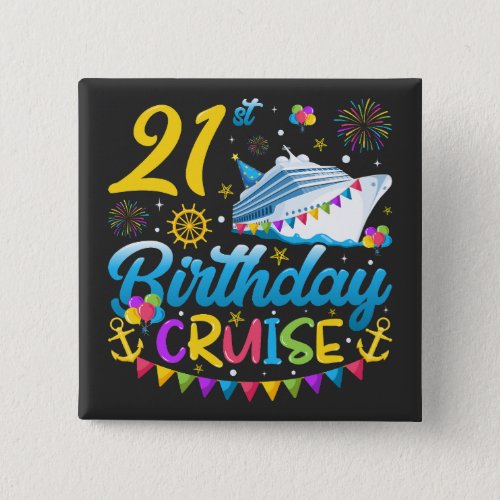 21st Birthday Cruise B_Day Party Square Button