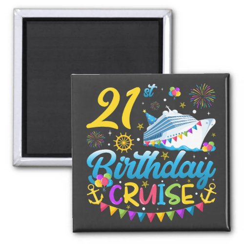 21st Birthday Cruise B_Day Party Square Magnet