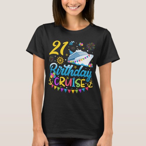 21st Birthday Cruise B_Day Party Women T_Shirt