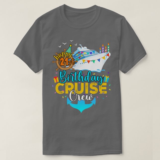 21st Birthday Cruise Crew T-Shirt (Design Front)