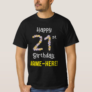 21st Birthday: Floral Flowers Number “21” + Name T-Shirt