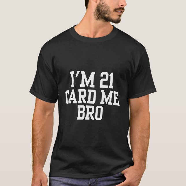 21St Birthday For 21 Year Old Legal Age Adult T-Shirt (Front)