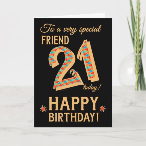 21st Birthday for Friend Gold Effect on Black Card