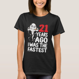 21st Birthday Gag dress 21 Years Ago I Was The Fas T-Shirt