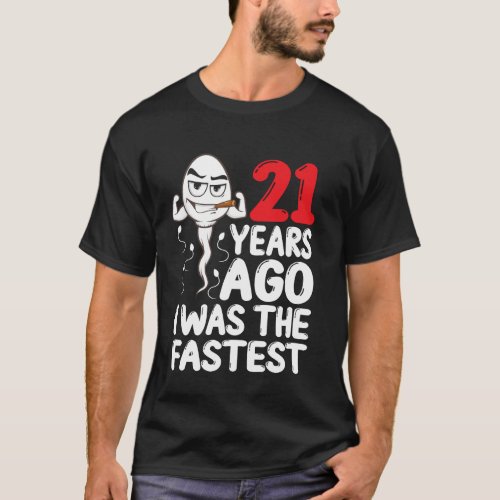 21st Birthday Gag dress 21 Years Ago I Was The Fas T-Shirt