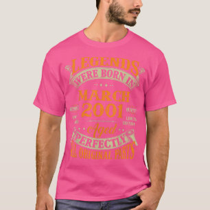 21st Birthday Gift Legends Born In March 2001 21 Y T-Shirt