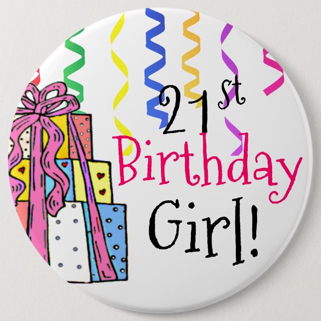 21st Birthday Girl Large Button (Front)