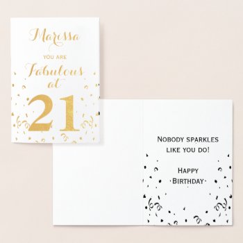 21st Birthday Gold Foil You Are Fabulous At 21 Foil Card by KathyHenis at Zazzle