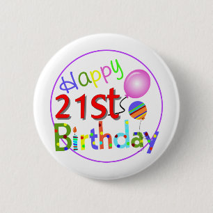 21st birthday greetings pinback button