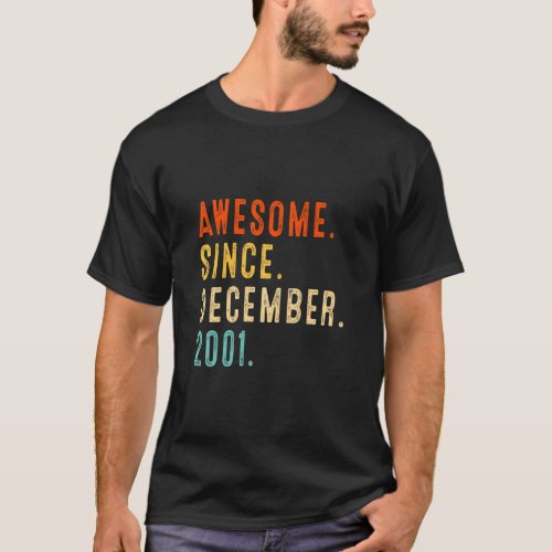 21st Birthday Idea Awesome Since December 2001 21  T_Shirt