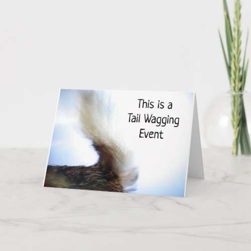 21st BIRTHDAY is A TAIL WAGGING EVENT  Card