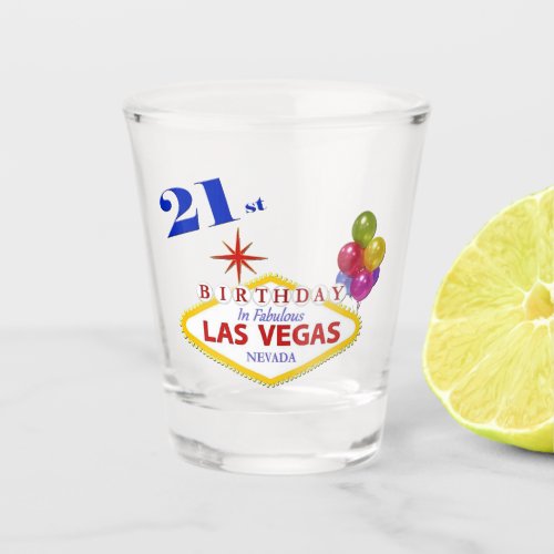 21st  Birthday Las Vegas Shot glass