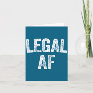 21st Birthday Legal Af Long Sleeve  Card