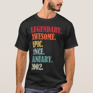 21st Birthday Legendary Epic Awesome Since January T-Shirt